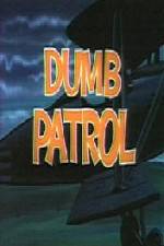 Watch Dumb Patrol Vodly