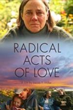 Watch Radical Acts of Love Vodly