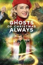 Watch Ghosts of Christmas Always Vodly