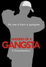 Watch Making of a Gangsta Vodly