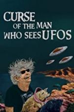 Watch Curse of the Man Who Sees UFOs Vodly