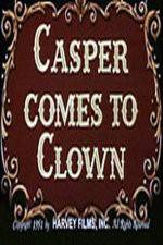 Watch Casper Comes to Clown Vodly