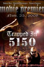 Watch Trapped in 5150 Vodly