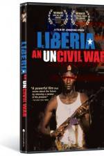 Watch Liberia An Uncivil War Vodly