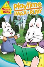 Watch Max & Ruby: Playtime with Max & Ruby Vodly