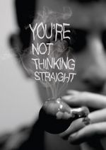 Watch You\'re Not Thinking Straight Vodly