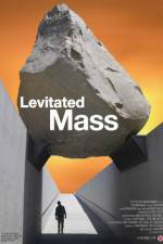 Watch Levitated Mass Vodly