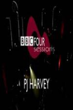 Watch PJ Harvey BBC 4 Sessions 2004 Vodly