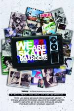 Watch We Are Skateboarders Vodly