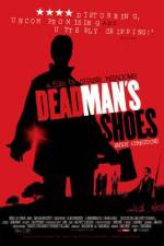 Watch Dead Man's Shoes Vodly