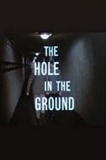 Watch The Hole in the Ground Vodly