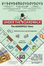 Watch Under the Boardwalk The Monopoly Story Vodly