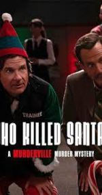 Watch Who Killed Santa? A Murderville Murder Mystery Vodly