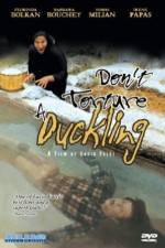 Watch Don't Torture a Duckling Vodly