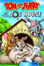 Watch Tom And Jerry In The Dog House Vodly