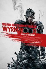 Watch Wyrmwood: Road of the Dead Vodly