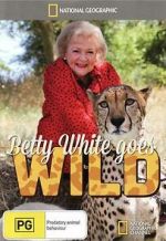 Watch Betty White Goes Wild Vodly