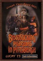 Watch Bloodsucking Pharaohs in Pittsburgh Vodly