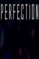 Watch Perfection Vodly