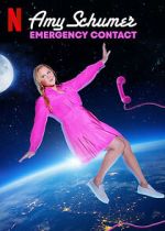 Watch Amy Schumer: Emergency Contact Vodly