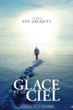 Watch La glace et le ciel Vodly