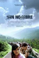 Watch Sin Nombre Vodly