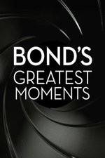 Watch Bond's Greatest Moments Vodly