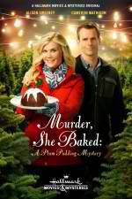 Watch Murder She Baked: A Plum Pudding Murder Mystery Vodly