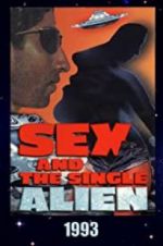 Watch Sex and the Single Alien Vodly