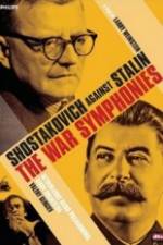 Watch The War Symphonies Shostakovich Against Stalin Vodly