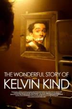 Watch The Wonderful Story of Kelvin Kind Vodly