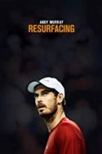 Watch Andy Murray: Resurfacing Vodly