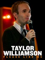 Watch Taylor Williamson: Please Like Me Vodly