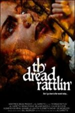 Watch Th\'dread Rattlin\' Vodly