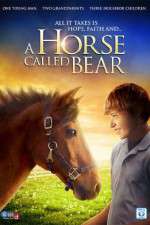 Watch A Horse Called Bear Vodly