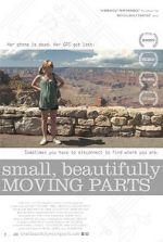 Watch Small, Beautifully Moving Parts Vodly