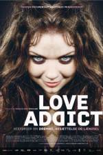 Watch Love Addict Vodly