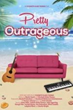 Watch Pretty Outrageous Vodly