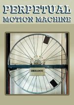 Watch Perpetual Motion Machine (Short 2009) Vodly