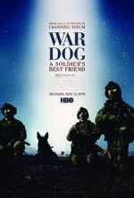 Watch War Dog: A Soldier\'s Best Friend Vodly