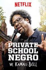 Watch W. Kamau Bell: Private School Negro Vodly