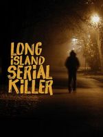 Watch A&E Presents: The Long Island Serial Killer Vodly