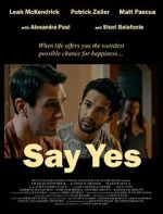 Watch Say Yes Vodly