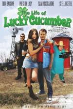 Watch The Life of Lucky Cucumber Vodly