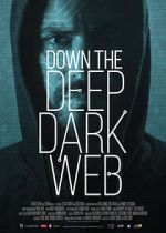 Watch Down the Deep, Dark Web Vodly