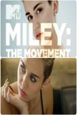 Watch Miley: The Movement Vodly