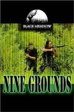 Watch Nine Grounds Vodly