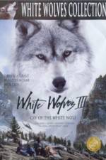 Watch White Wolves III Cry of the White Wolf Vodly