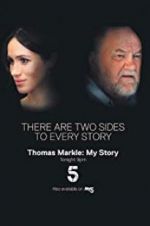 Watch Thomas Markle: My Story Vodly