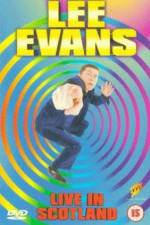 Watch Lee Evans Live in Scotland Vodly